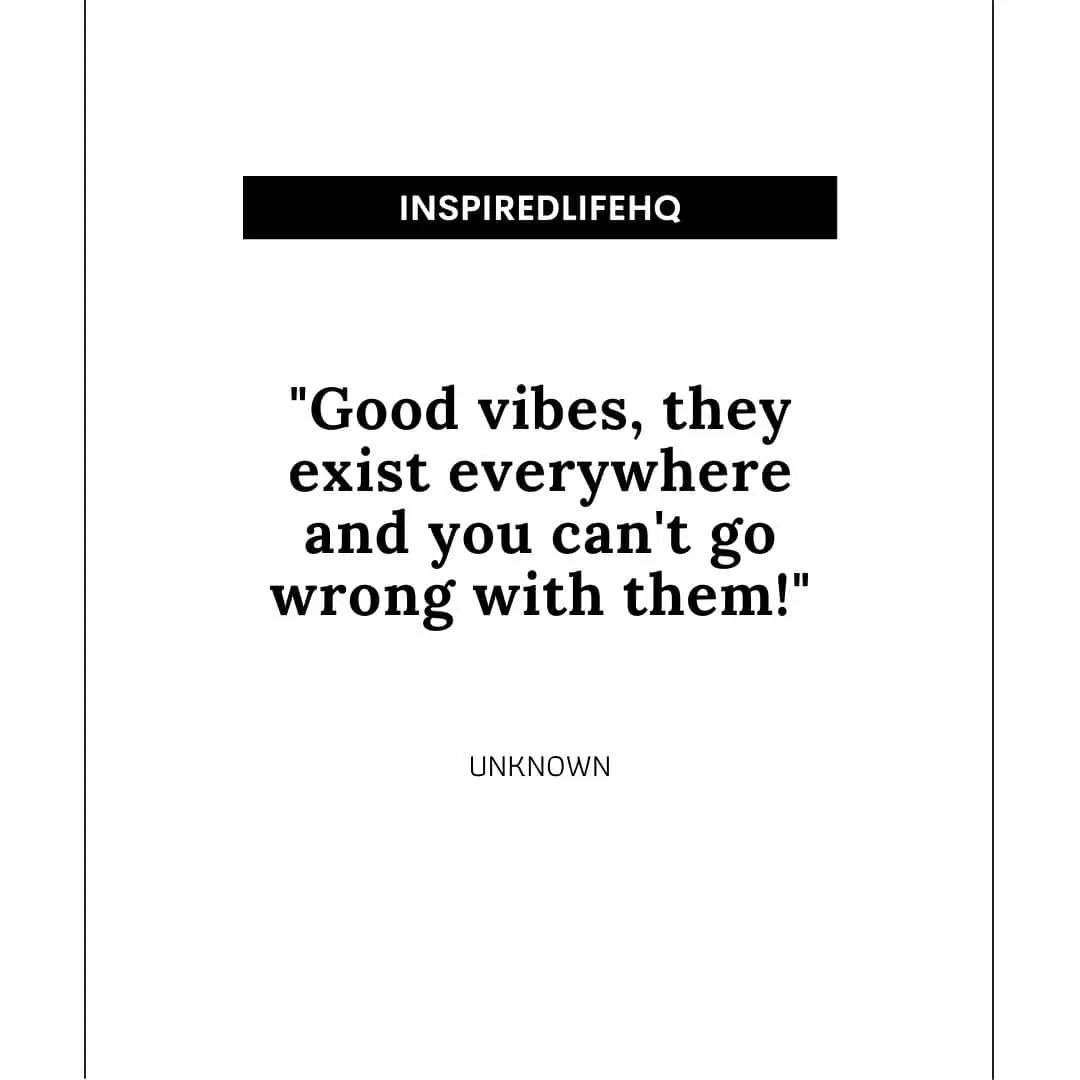 positive vibes quotes