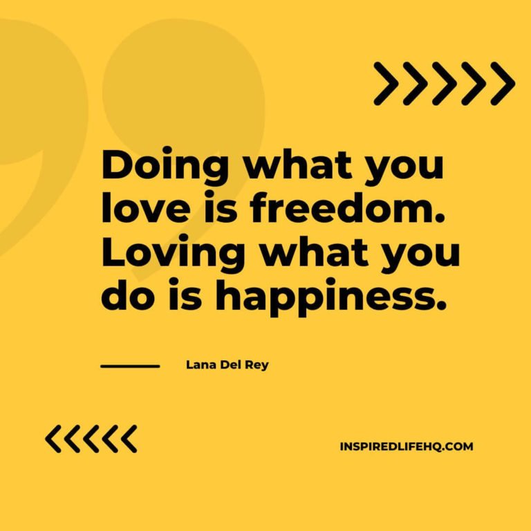 Do What You Love Quotes to Motivate and Inspire Your Dreams