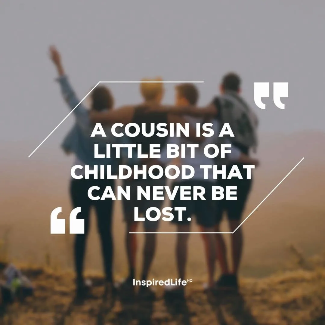 short quotes for cousin