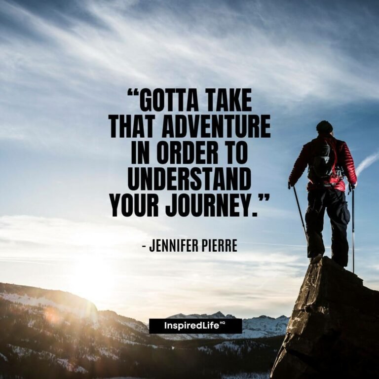 77 Positive and Inspiring Journey Quotes - Inspired Life