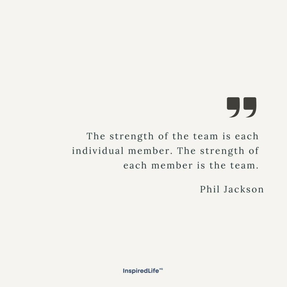 50 Inspiring Team Leadership Quotes - Inspired Life